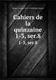 Cahiers de la quinzaine. 1-3, ser.8, 