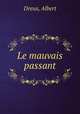 Le mauvais passant, Dreux, Albert 