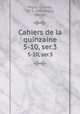 Cahiers de la quinzaine. 5-10, ser.3, 