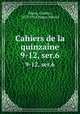 Cahiers de la quinzaine. 9-12, ser.6, 