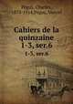 Cahiers de la quinzaine. 1-3, ser.6, 
