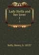 Lady Stella and her lover. 1, Solly, Henry, b. 1813? 