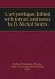 L`art potique. Edited with introd. and notes by D. Nichol Smith, 