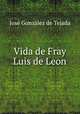 Vida de Fray Luis de Leon, 