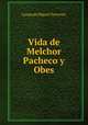 Vida de Melchor Pacheco y Obes, Leogardo Miguel Torterolo 