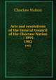 Acts and resolutions of the General Council of the Choctaw Nation . : 1895-. 1902, Choctaw Nation 