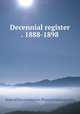 Decennial register . 1888-1898, Sons of the revolution. Pennsylvania society 