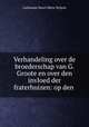 Verhandeling over de broederschap van G. Groote en over den invloed der fraterhuizen: op den ., Guillaume Henri Marie Delprat 