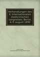 Verhandlungen des X. Internationalen medicinischen congresses: Berlin, 4.-9. august 1890, 