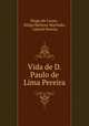 Vida de D. Paulo de Lima Pereira, 