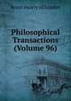 Philosophical Transactions (Volume 96), 