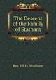 The Descent of the Family of Statham, Rev S.P.H. Statham 