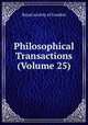 Philosophical Transactions (Volume 25), 