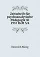 Zeitschrift fr psychoanalytische Pdagogik XI 1937 Heft 3/4, Heinrich Meng 