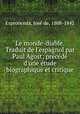Le monde-diable. Traduit de l`espagnol par Paul Agost; prcd d`une tude biographique et critique, 