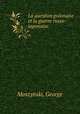 La question polonaise et la guerre russo-japonaise, Moszynski, George 