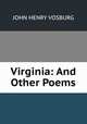 Virginia: And Other Poems, JOHN HENRY VOSBURG 
