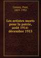 Les artistes morts pour la patrie, aot 1914-dcembre 1915, Ginisty, Paul, 1855-1932 