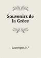 Souvenirs de la Grce, Lauvergne, H.* 