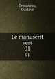 Le manuscrit vert. 01, Drouineau, Gustave 
