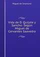 Vida de D. Quijote y Sancho: Segn Miguel de Cervantes Saavedra, Miguel de Unamuno 
