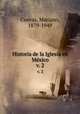 Historia de la Iglesia en Mxico. v. 2, Cuevas, Mariano, 1879-1949 