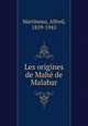 Les origines de Mah de Malabar, Martineau, Alfred, 1859-1945 