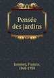 Pense des jardins, Jammes, Francis, 1868-1938 