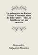 Un prcurseur de Racine, Tristan L`Hermite, sieur du Solier (1601-1655), sa famille, sa vie, ses oeuvres, 