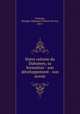 Notre colonie du Dahomey, sa formation - son dveloppement - son avenir, 