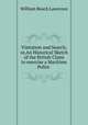 Visitation and Search;or,An Historical Sketch of the British Claim to exercise a Maritime Police ., 