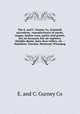 The E. and C. Gurney Co. (Limited) microform : manufacturers of stoves, ranges, hollow ware, parlor coal grates, hot air furnaces, hot air registers, thimble skeins, barn door rollers, etc. : Hamilton, Toronto, Montreal, Winnipeg, E. and C. Gurney Co 