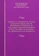 Lettres sur l`Angleterre, suivies de plusiers opuscules de Monseigneur Wiseman, et d`ouvrages importants propres faire connitre la situation du catholocisme en Angleterre, 