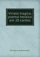 Viriato tragico, poema heroico em 20 cantos, Bras Garcia de Mascarenhas 