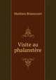 Visite au phalanstre, Mathieu Briancourt 