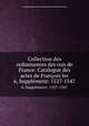Collection des ordonnances des rois de France: Catalogue des actes de Franois Ier. 6, Supplment: 1527-1547, 