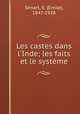 Les castes dans l`Inde; les faits et le systme, Senart, E. (Emile), 1847-1928 