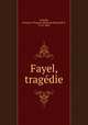 Fayel, tragdie, 