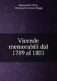Vicende memorabili dal 1789 al 1801, Alessandro Verri , Giovanni Antonio Maggi 