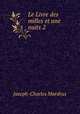 Le Livre des milles et une nuits 2, Joseph-Charles Mardrus 