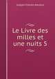 Le Livre des milles et une nuits 5, Joseph-Charles Mardrus 