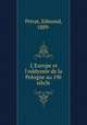 L`Europe et l`oddysse de la Pologne au 19 sicle, Privat, Edmond, 1889- 