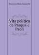 Vita politica de Pasquale Paoli, Francesco Maria Giamarchi 