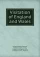 Visitation of England and Wales., Joseph Jackson Howard, Frederick Arthur Crisp, England College of arms, College of arms, England 