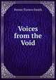 Voices from the Void, Hester Travers Smith 