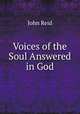 Voices of the Soul Answered in God, John Reid 