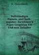 Vollstndiges Namen- und Sach-register: Zu Gfrrer`s Papst Gregorius VII. Und sein Zeitalter, H. Ossenbeck 