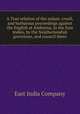 A True relation of the unjust, cruell, and barbarous proceedings against the English at Amboyna, in the East Indies, by the Neatherlandish governour, and council there, East India Company 
