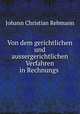 Von dem gerichtlichen und aussergerichtlichen Verfahren in Rechnungs ., Johann Christian Rebmann 