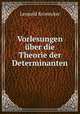Vorlesungen ber die Theorie der Determinanten, Leopold Kronecker 